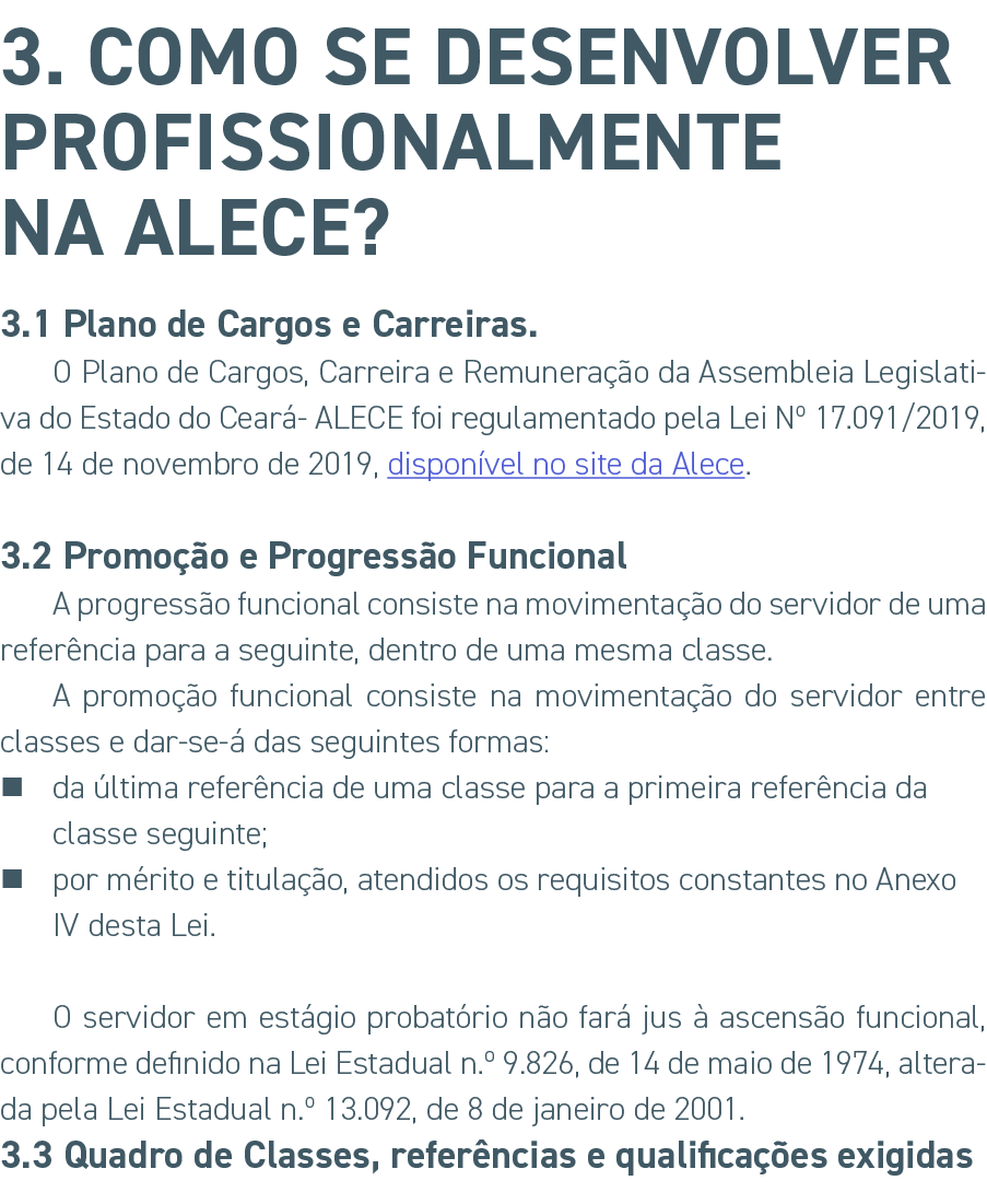 3. COMO SE DESENVOLVER PROFISSIONALMENTE NA ALECE? 3.1 Plano de Cargos e Carreiras. O Plano de Cargos, Carreira e Rem...