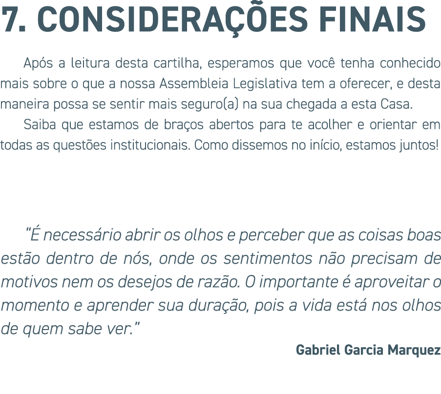 7. CONSIDERA ES FINAIS Ap s a leitura desta cartilha, esperamos que voc  tenha conhecido mais sobre o que a nossa As...