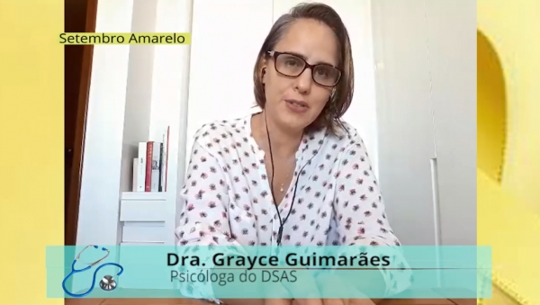  Grayce Guimarães, Psicóloga do  DSAS 